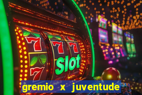 gremio x juventude futebol play hd