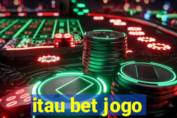 itau bet jogo