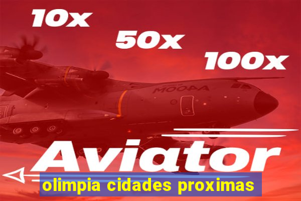 olimpia cidades proximas