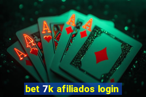 bet 7k afiliados login