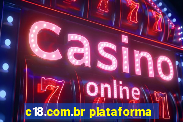 c18.com.br plataforma