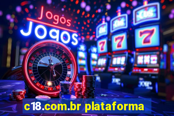 c18.com.br plataforma