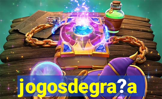 jogosdegra?a