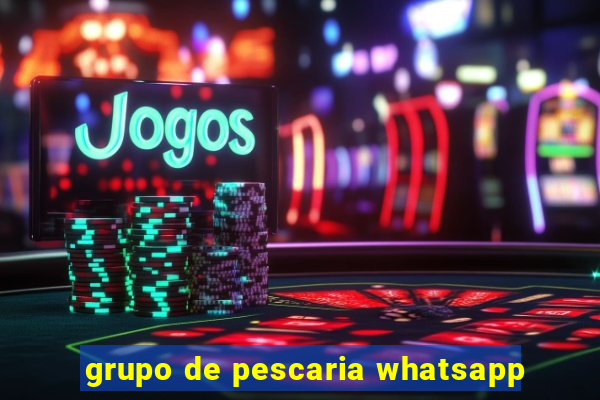 grupo de pescaria whatsapp