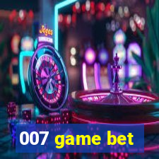 007 game bet