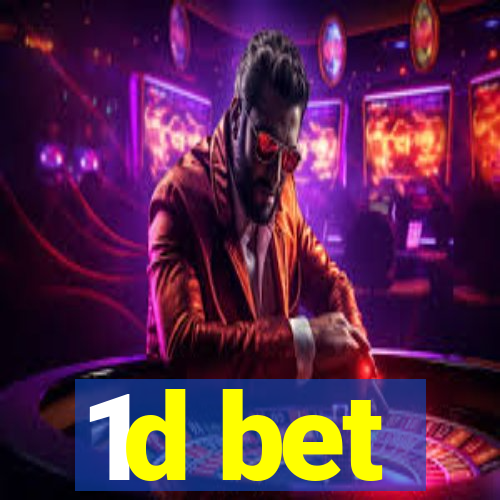 1d bet