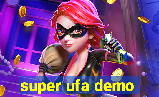 super ufa demo