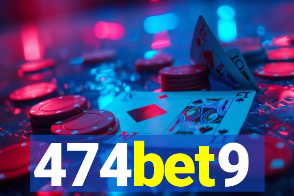 474bet9