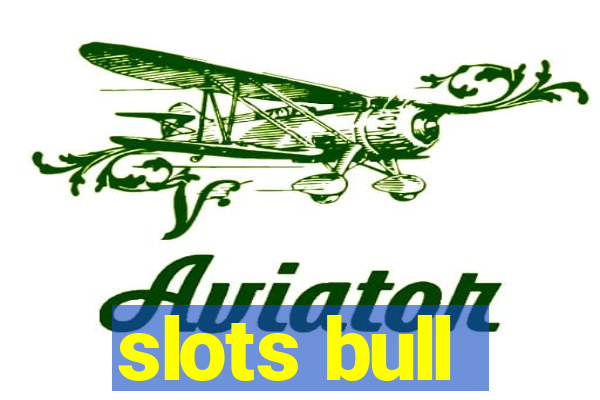 slots bull