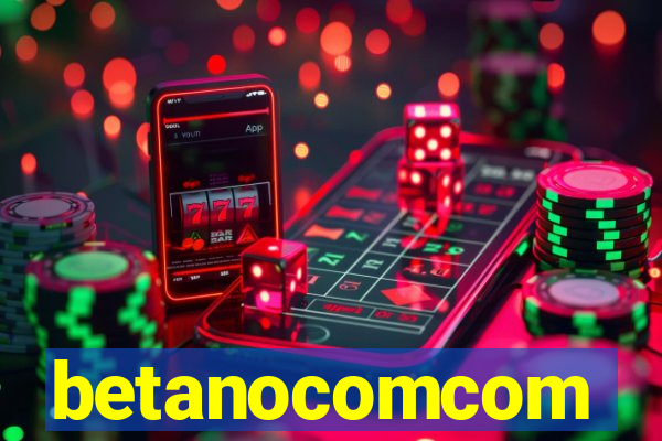 betanocomcom