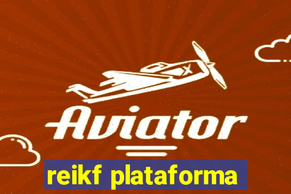 reikf plataforma