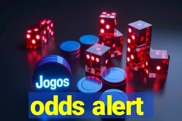 odds alert