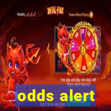 odds alert