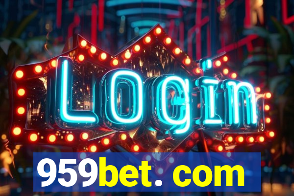 959bet. com