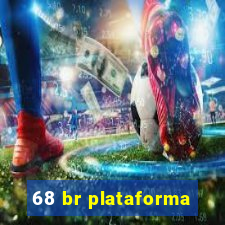 68 br plataforma