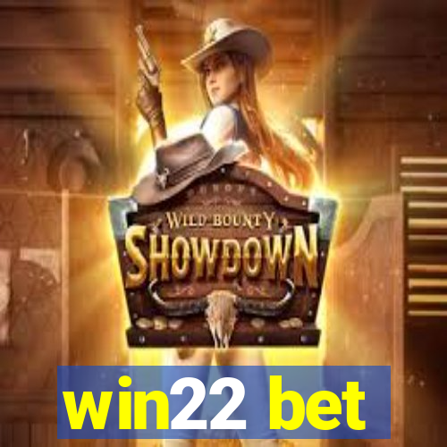 win22 bet