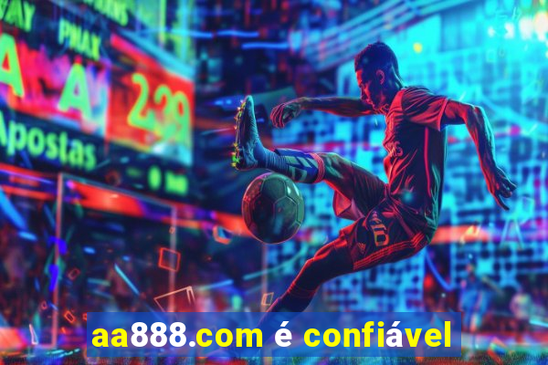 aa888.com é confiável