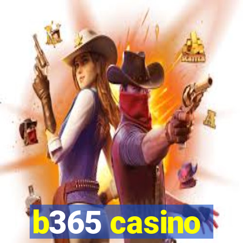 b365 casino