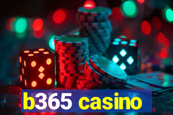 b365 casino