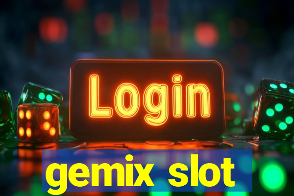 gemix slot