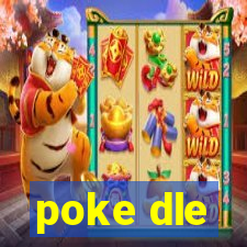 poke dle