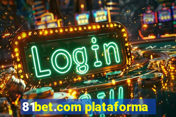 81bet.com plataforma