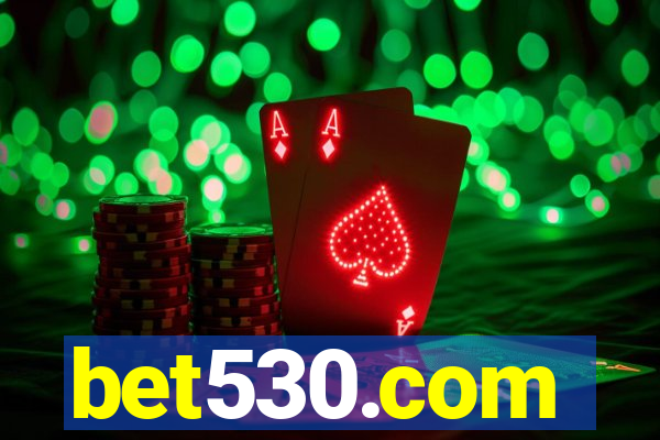 bet530.com