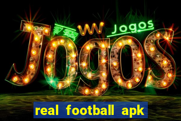 real football apk dinheiro infinito