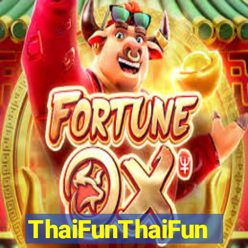 ThaiFunThaiFun