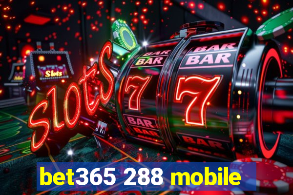 bet365 288 mobile