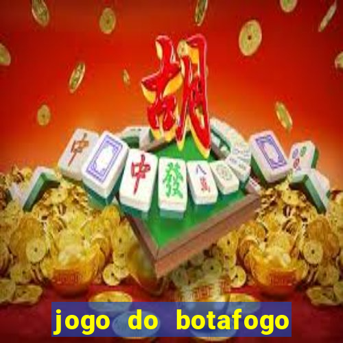 jogo do botafogo ao vivo em hd