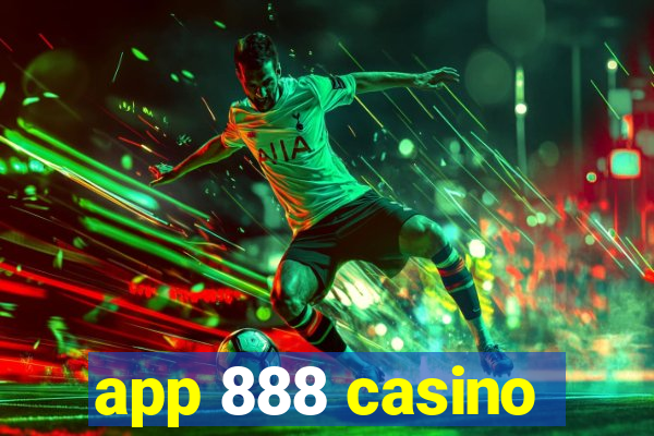 app 888 casino