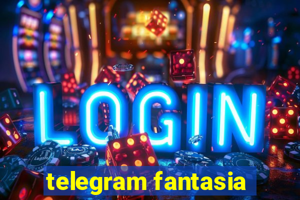 telegram fantasia