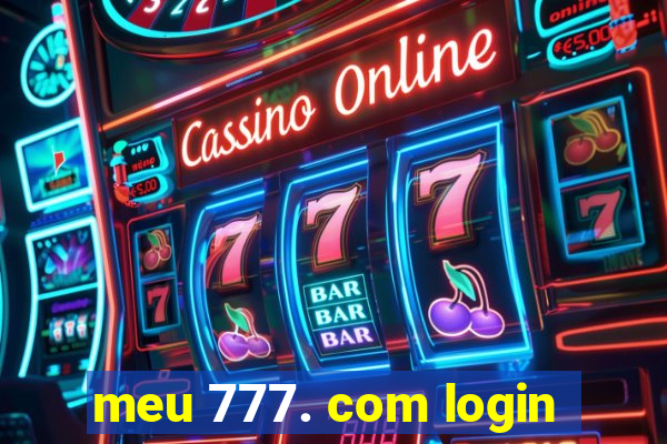 meu 777. com login