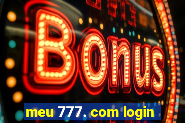 meu 777. com login