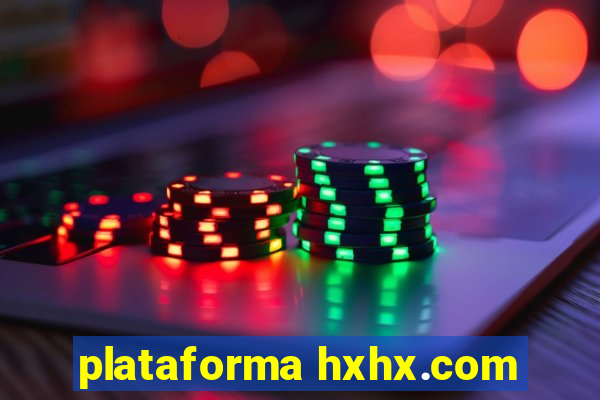 plataforma hxhx.com