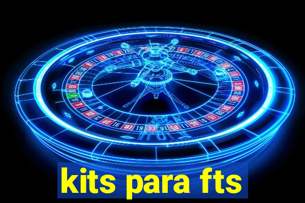 kits para fts