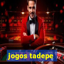 jogos tadepe