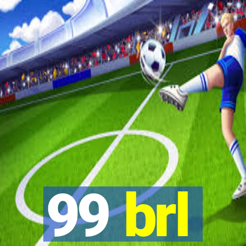 99 brl