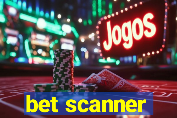 bet scanner