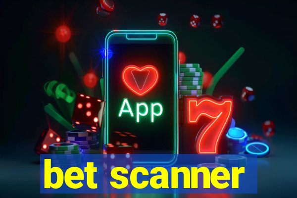 bet scanner