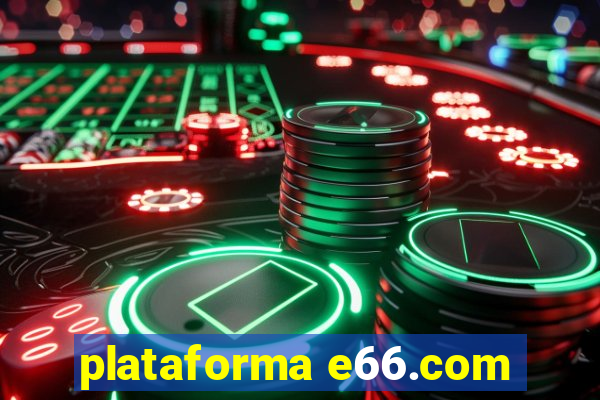 plataforma e66.com