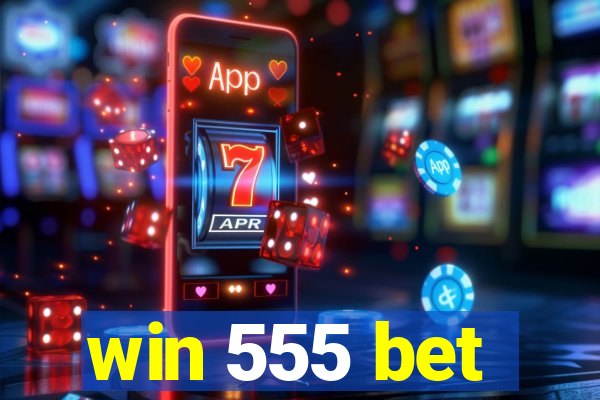 win 555 bet