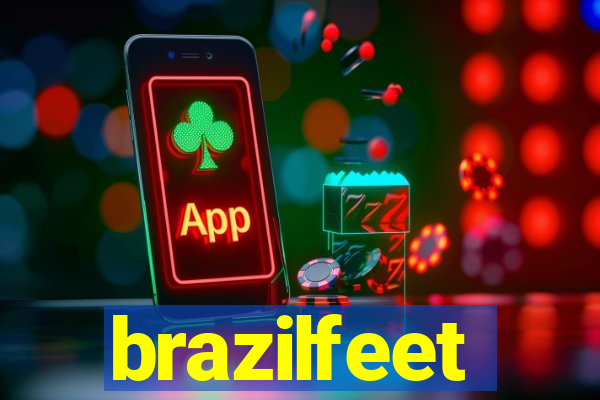 brazilfeet