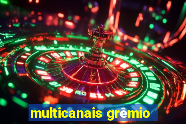 multicanais grêmio