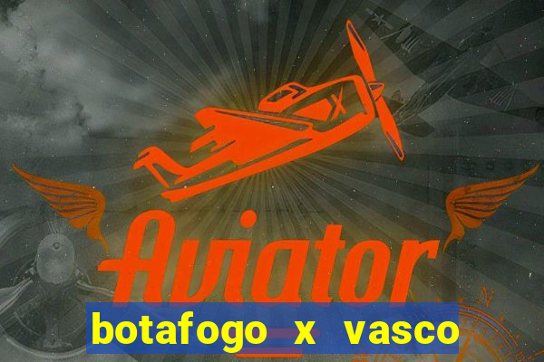 botafogo x vasco ao vivo futemax