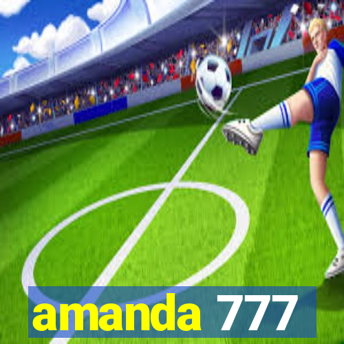 amanda 777