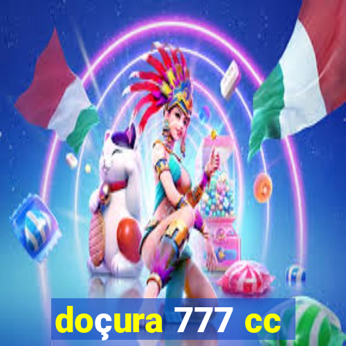 doçura 777 cc