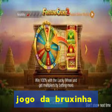 jogo da bruxinha que ganha dinheiro