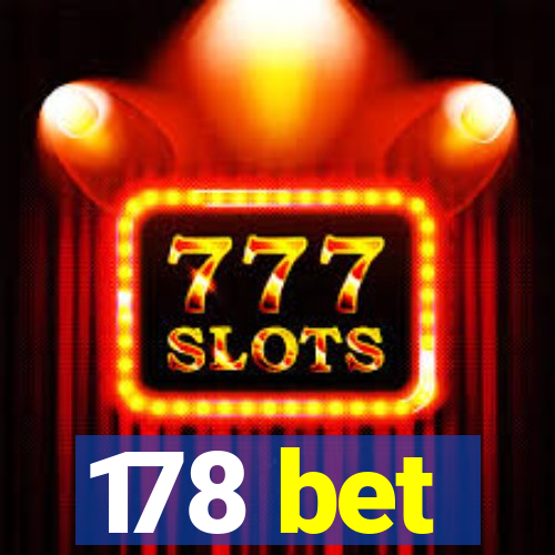 178 bet